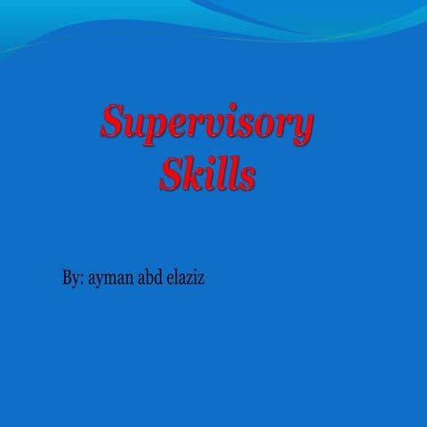 Supervisory skills