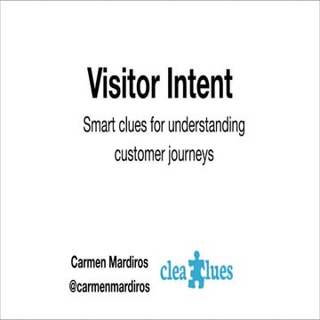 Visitor Intent: Smart clues for understanding customer journeys