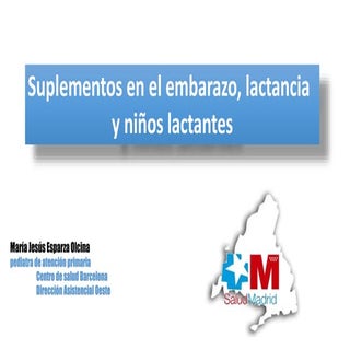 Suplementos en el embarazo, la lact...