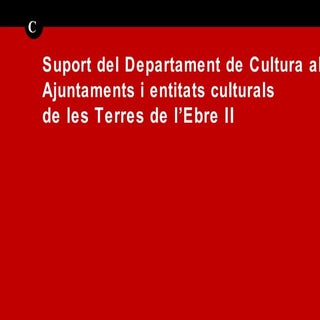 Suport del Departament de Cultura a...