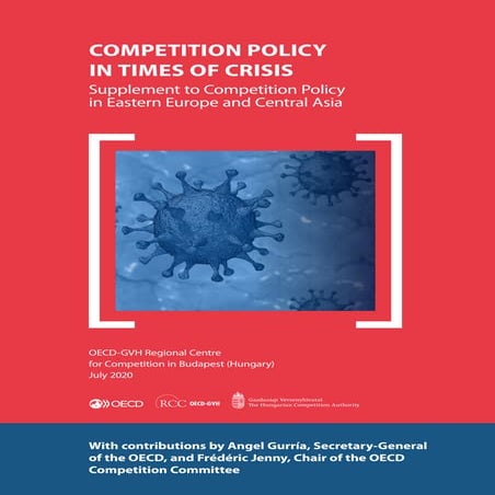 COMPETITION POLICY IN TIMES OF CRISIS:  Special supplement to the July 2020 newsletter of the OECD-GVH Regional Centre for Competition in Budapest