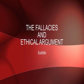 supplementary lesson on fallacies and Ethical Arguments.pptx