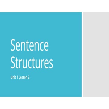 Supplemental Lesson 2- Sentence Structures