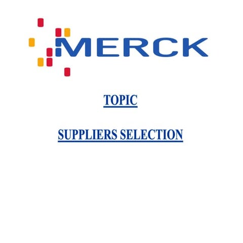 Supplier selection process of Merk