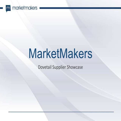 DOVETAIL SERVICES MarketMakers Presentation