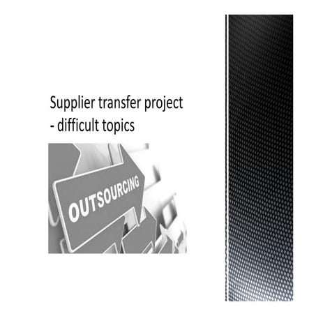 Supplier transfer project