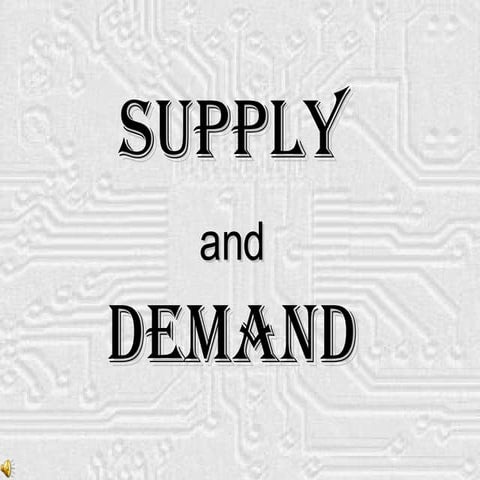 Supply and Demand