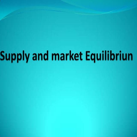 Supply and market equilibriun