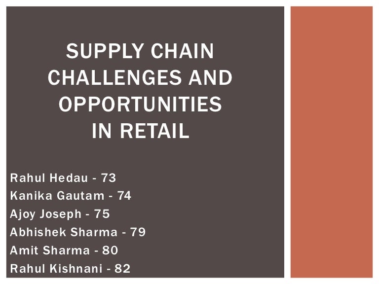 Supply chain challenges and opportunities