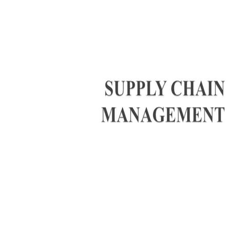 SUPPLY CHAIN Chain Management LECTURE.ppt