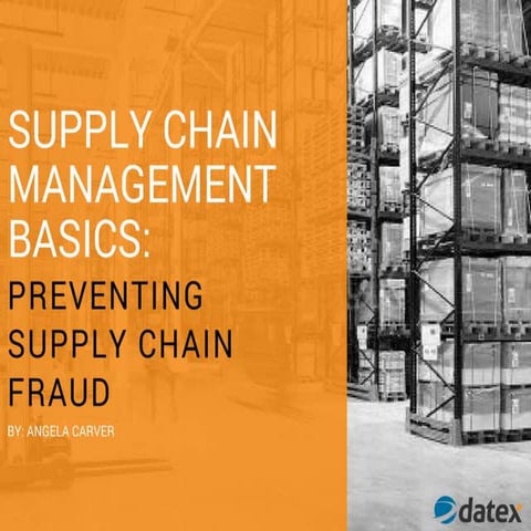 Supply Chain Management Basics: Preventing Supply Chain Fraud