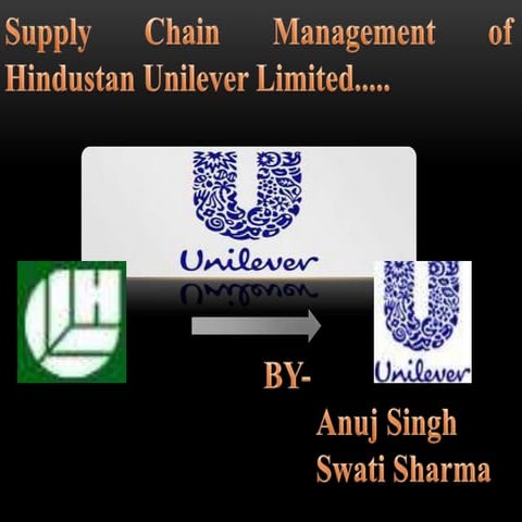 Supply chain management of hindustan unilever limited