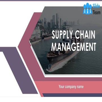 Supply Chain Management Powerpoint Presentation Slides