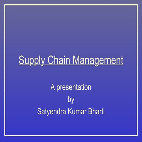 Supply chain management satyen