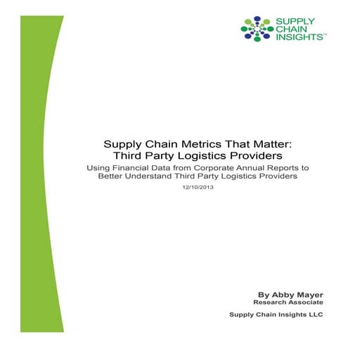 Supply Chain Metrics That Matter: Third Party Logistics Providers-10 DEC 2013
