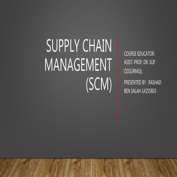 Supply Chain Management (SCM)
