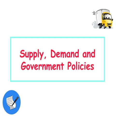 Supply Demand And Government Policies - Economics | PPT