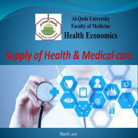 Supply of health and medical care
