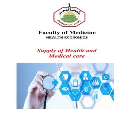 Supply of health and medical care