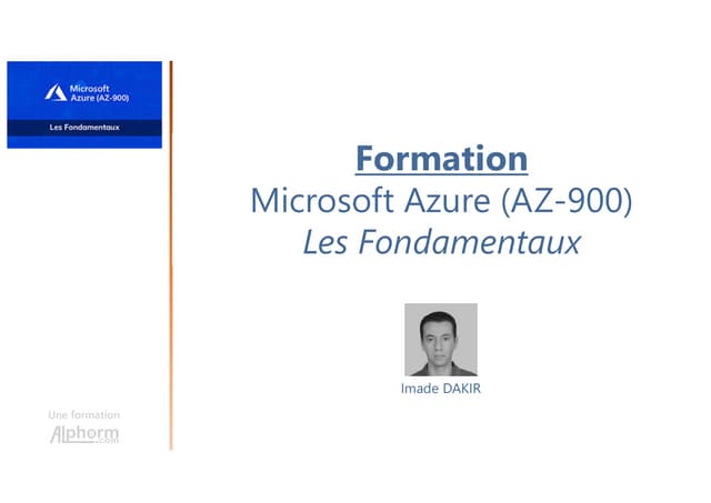 Alphorm.com Formation Microsoft Azure (AZ-900) : Les Fondamentaux
