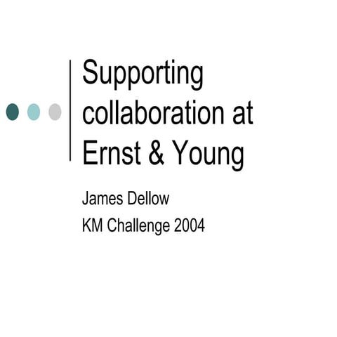 Supporting collaboration at Ernst & Young