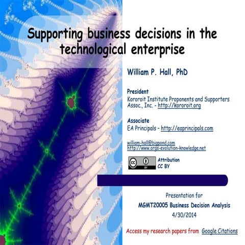 Supporting business decisions in the technological enterprise