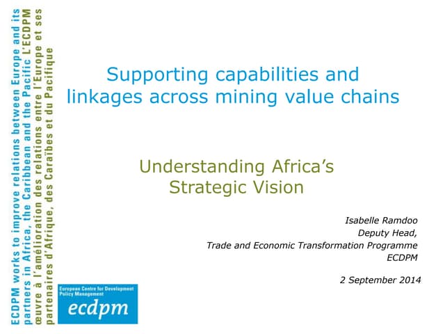 Supporting capabilities linkages_mining_value_chains_ecdpm_presentation_2014