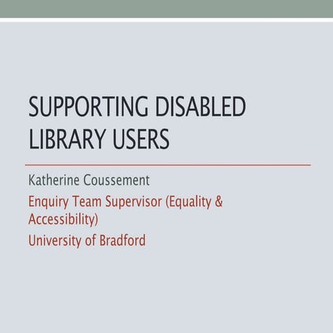 Supporting disabled students in the library