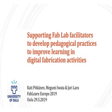 Supporting Fab Lab facilitators to develop pedagogical practices to improve l...