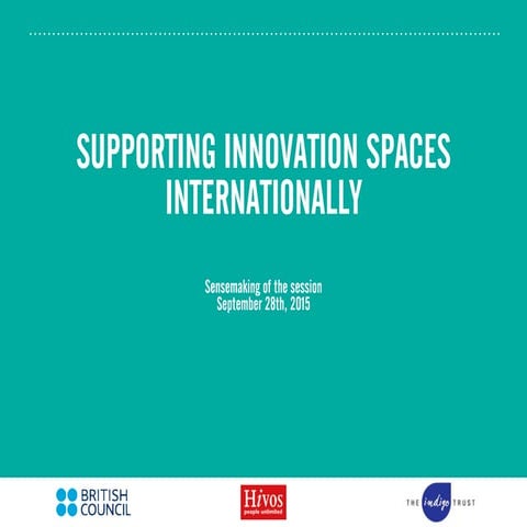 Supporting Innovation Spaces Internationally: 