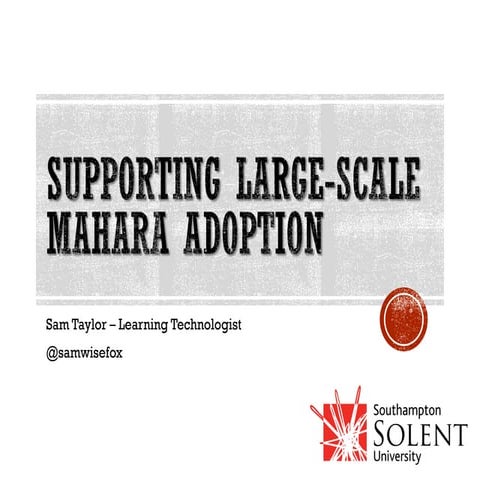 Keynote presentation - Supporting Large-Scale Mahara Adoption (MahDE14)