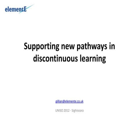 Supporting new pathways in discontinuous learning