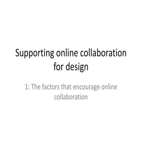 Supporting online collaboration for design pt 1