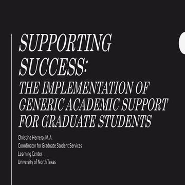 Supporting Success: The Implementation of Generic Academic Support for Gradua...