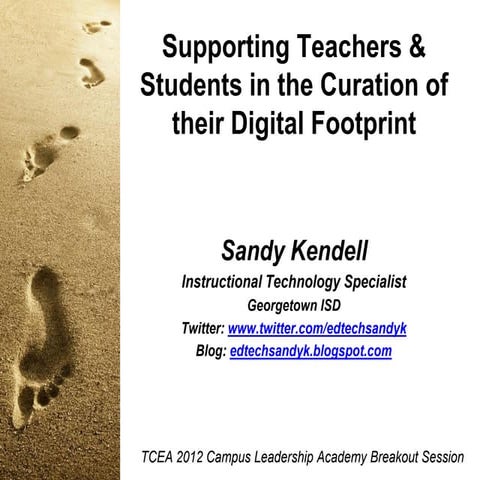 Supporting Teachers & Students in the Curation of Their Digital Footprint