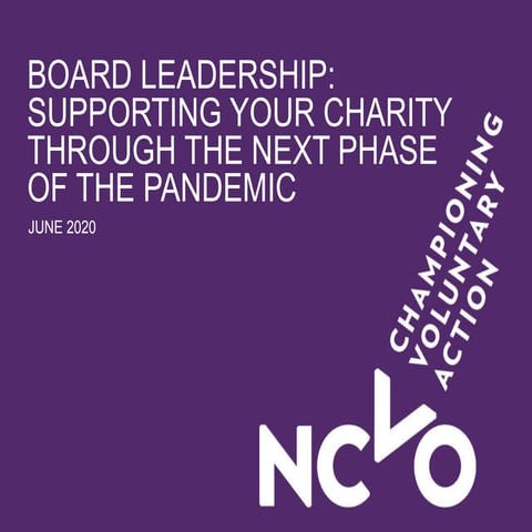 NCVO Webinar: Board Leadership: Supporting your charity through the next phas...