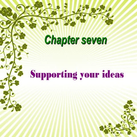 Supporting your ideas