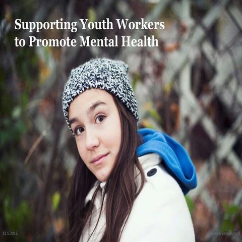 Supporting youth workers to promote mental health em