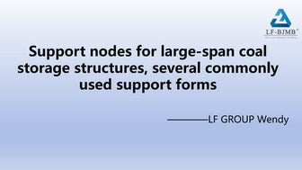 Support nodes for large-span coal storage structures