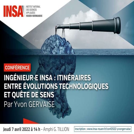  Conférence : itinéraires : entre évolutions technologiques et quête de sens INSA 7 Avril 2022 