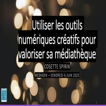 Utiliser les outils numériques créatifs pour valoriser sa médiathèque