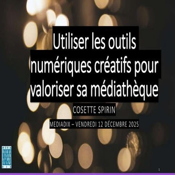 Utiliser les outils numériques créatifs pour valoriser sa médiathèque