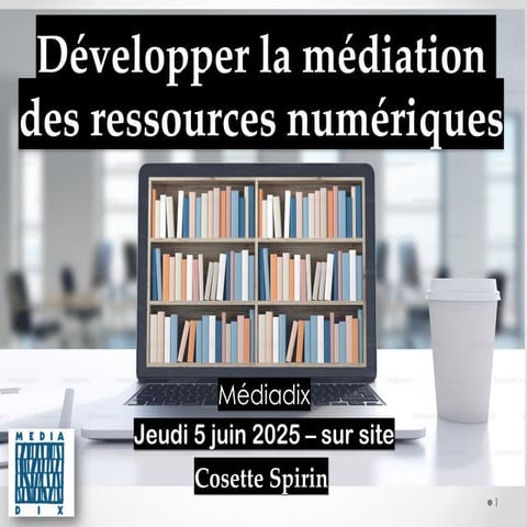Développer la médiation des ressources numériques en bibliothèques