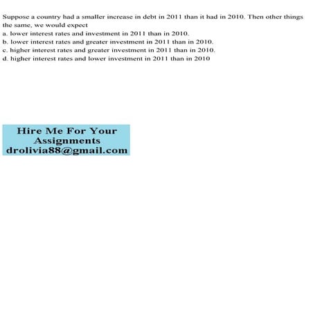 Suppose a country had a smaller increase in debt in 2011 than it had.pdf