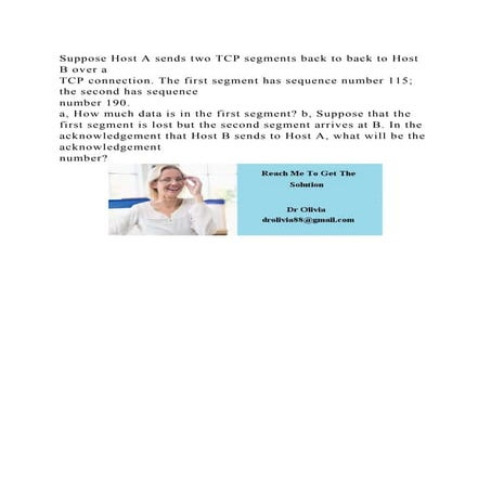 Suppose Host A sends two TCP segments back to back to Host B over a .docx
