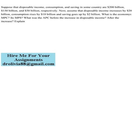 Suppose that disposable income, consumption, and saving in some coun.pdf