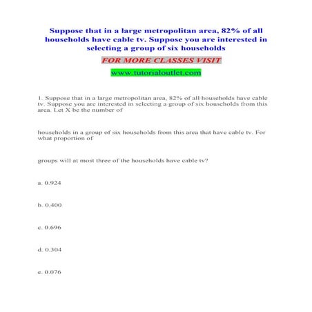  Suppose you are interested in selecting a group of six households Experience...