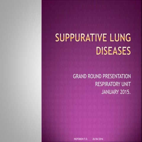 Suppurative lung diseases, Dr Inofomoh Francisca, 