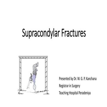Supracondylar Fractures