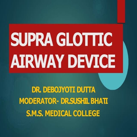 supraglotticairwaydevice-150407110752-conversion-gate01.pptx